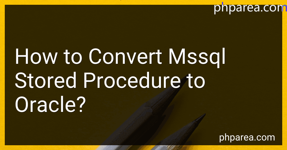 How to Convert Mssql Stored Procedure to Oracle? image