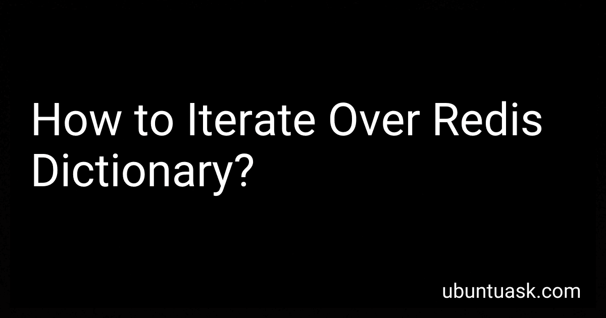 How to Iterate Over Redis Dictionary? image