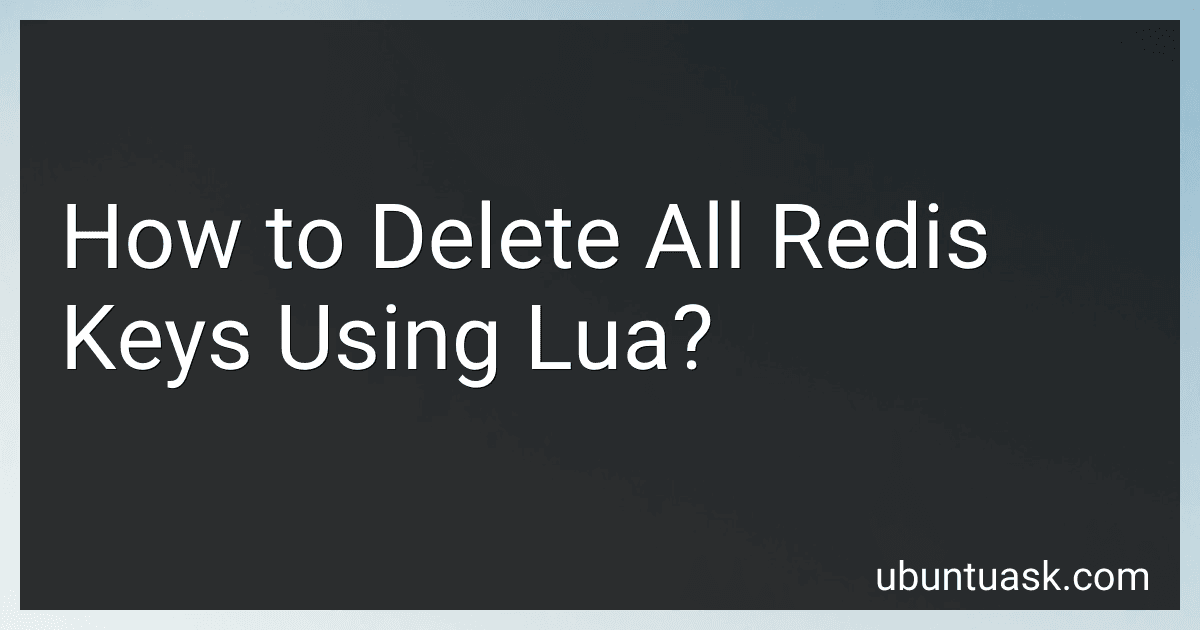 How to Delete All Redis Keys Using Lua? image