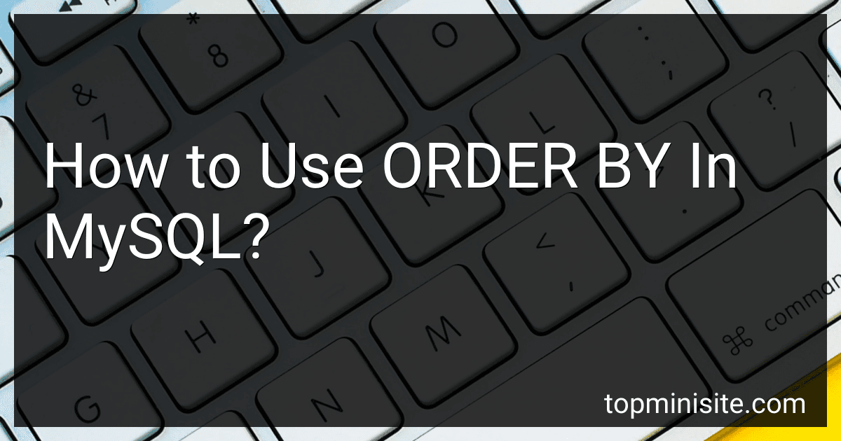 How to Use ORDER BY In MySQL? image