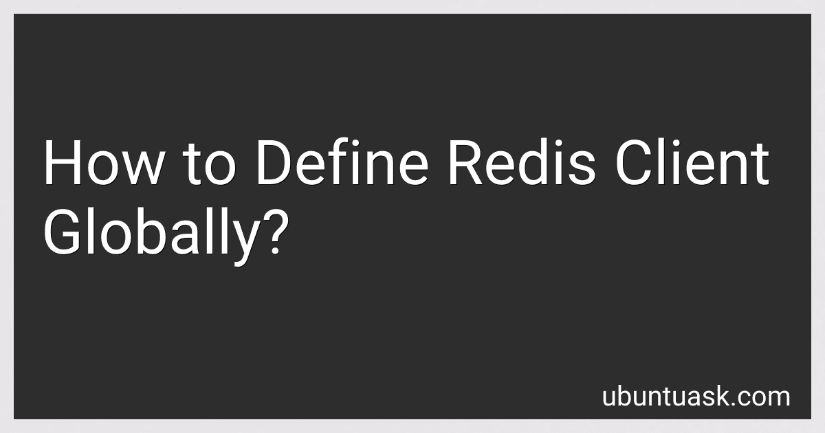 How to Define Redis Client Globally? image