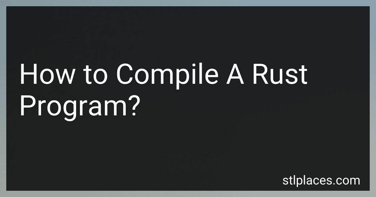 How to Compile A Rust Program? preview