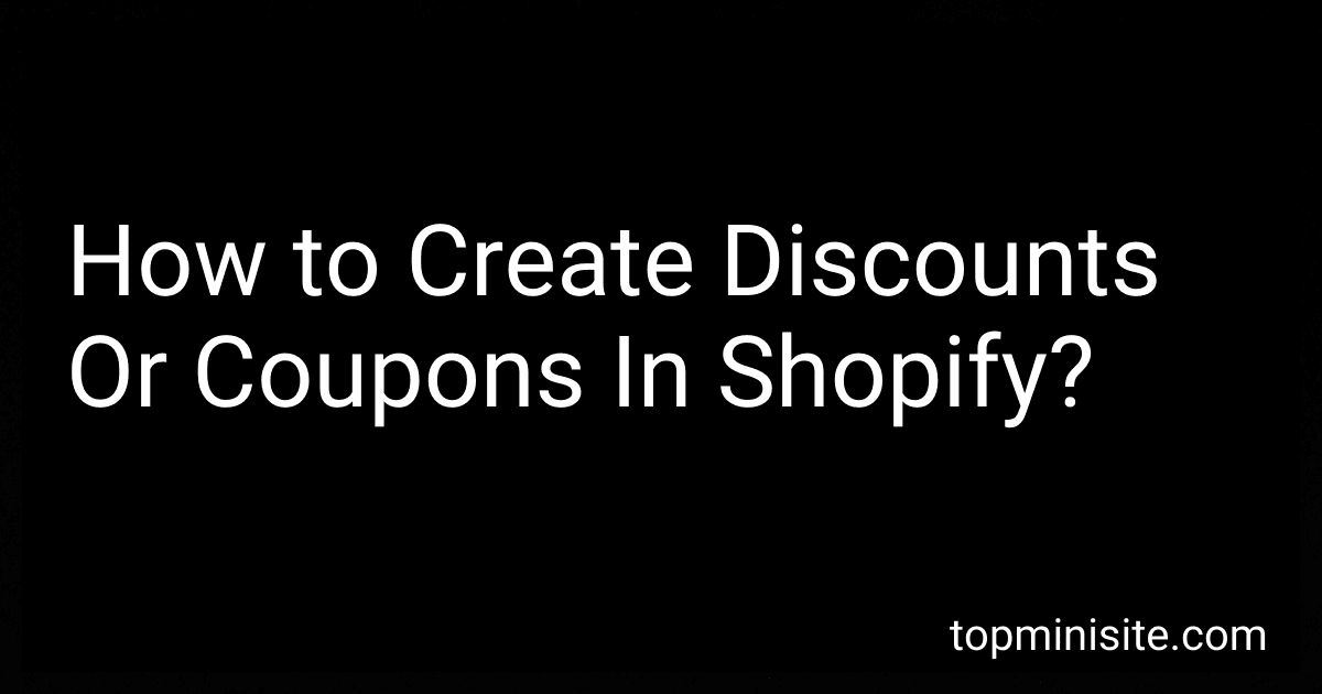 How to Create Discounts Or Coupons In Shopify? image