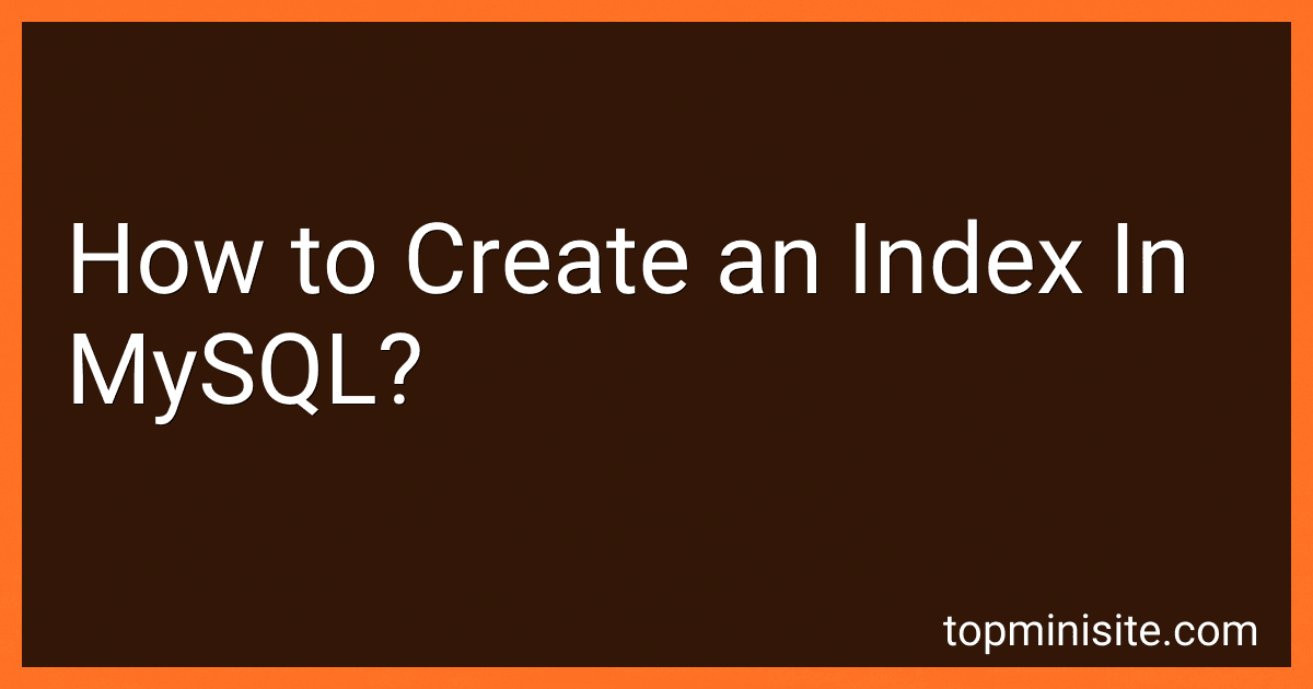 How to Create an Index In MySQL? image