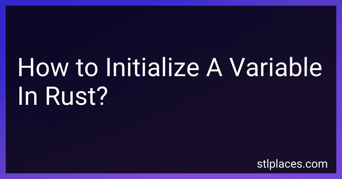 How to Initialize A Variable In Rust? image