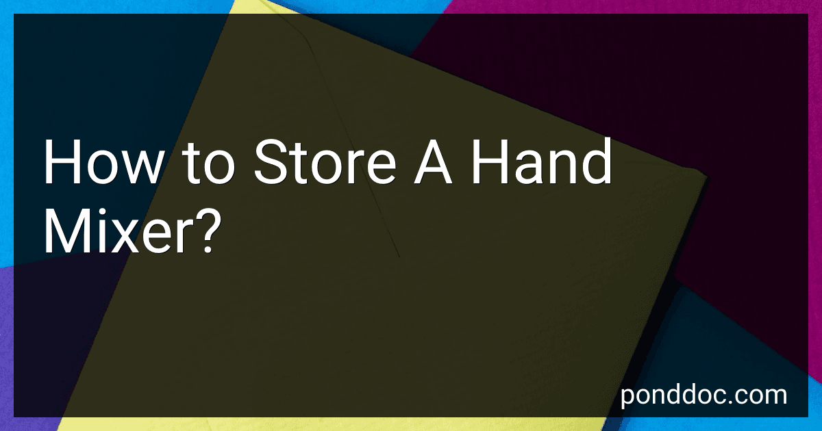 How to Store A Hand Mixer? image