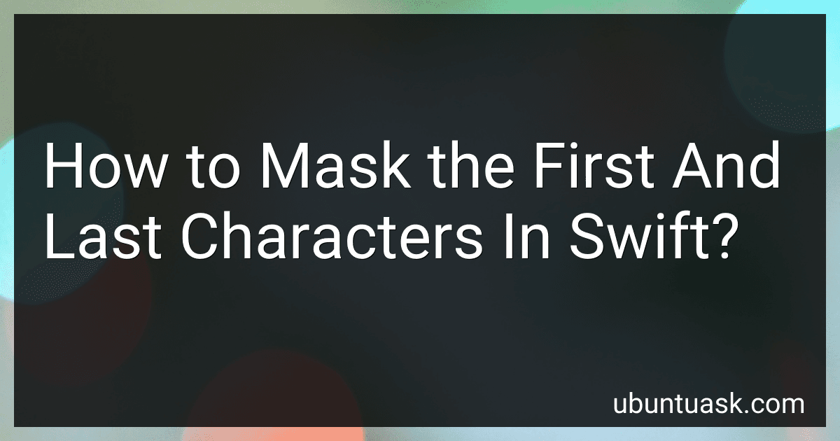 How to Mask the First And Last Characters In Swift? image