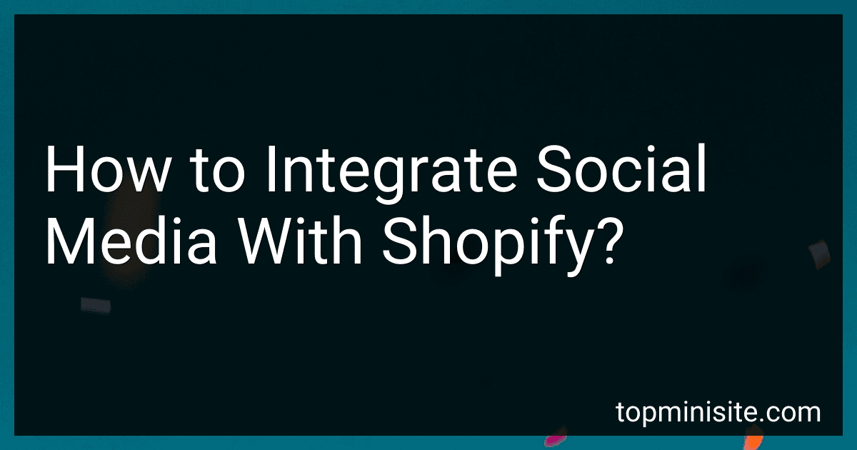 How to Integrate Social Media With Shopify? image