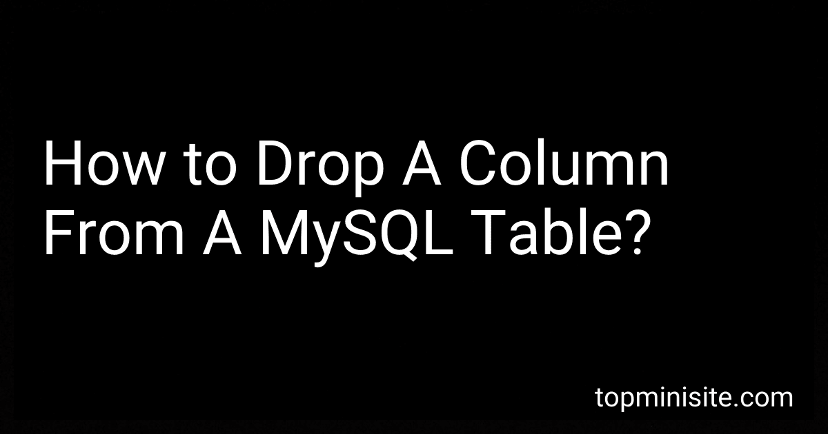 How to Drop A Column From A MySQL Table? image