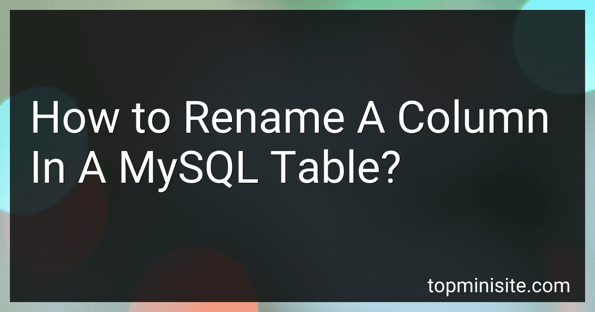 How to Rename A Column In A MySQL Table? image