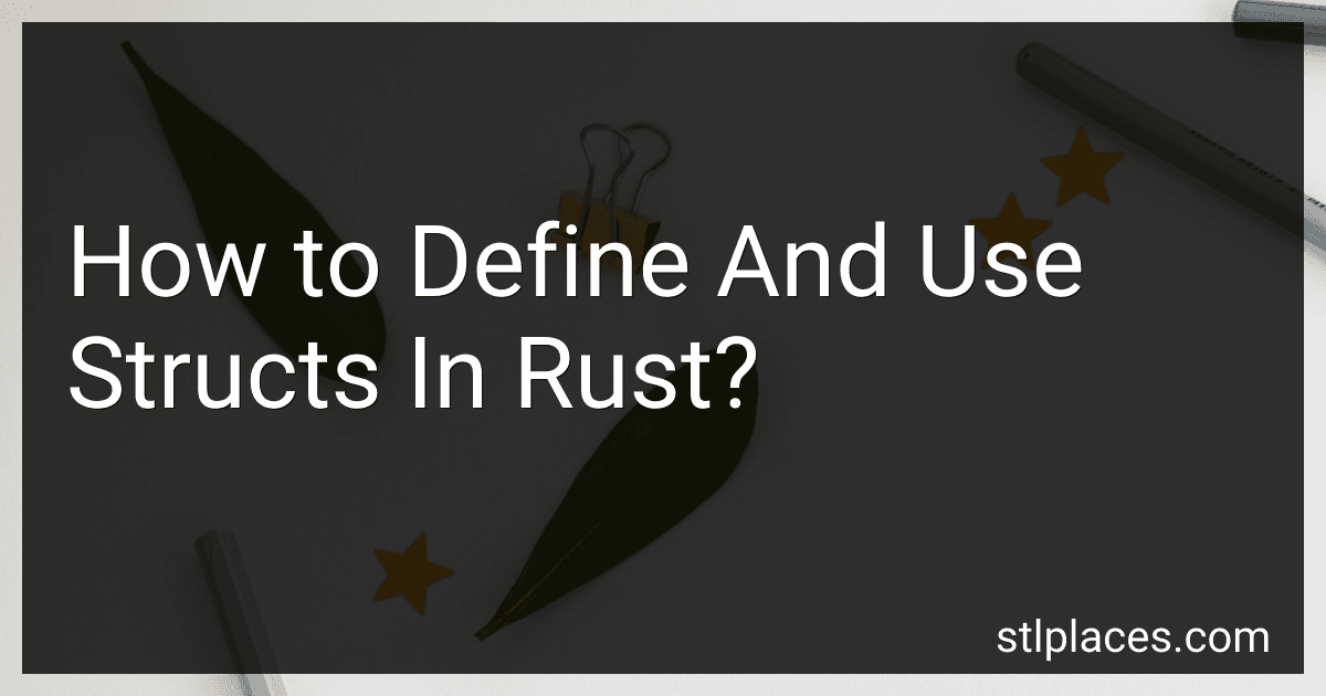 How to Define And Use Structs In Rust? image
