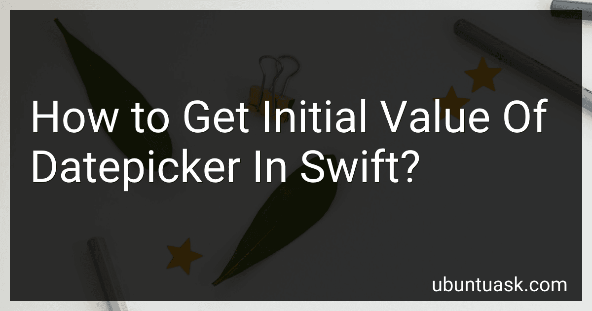 How to Get Initial Value Of Datepicker In Swift? image