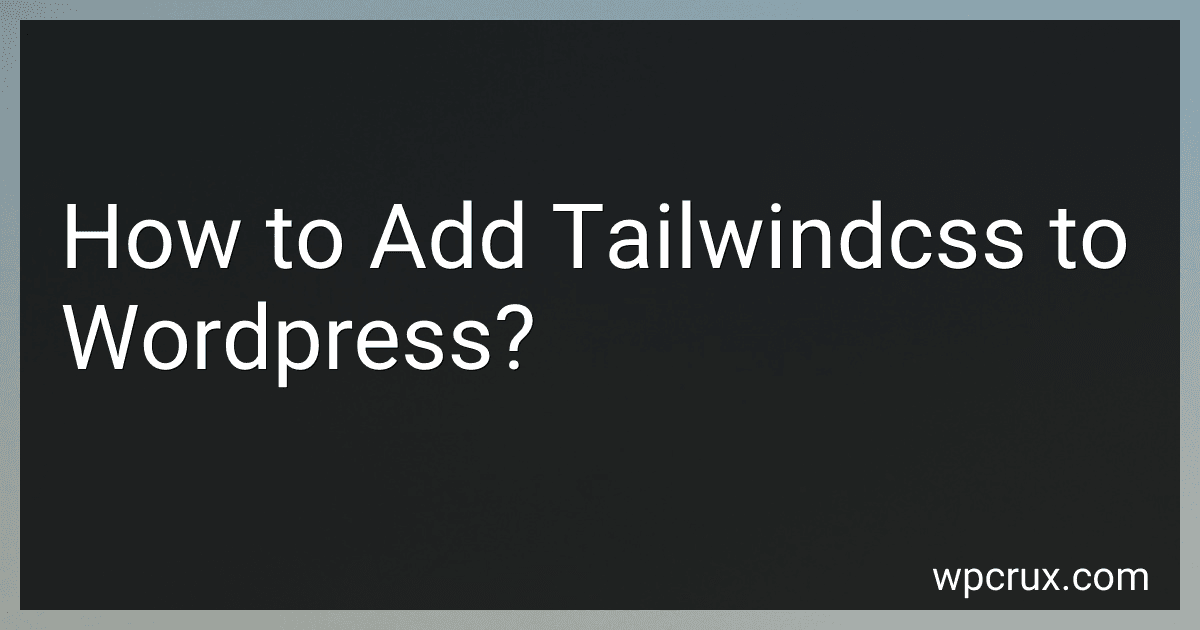 How to Add Tailwindcss to Wordpress? image
