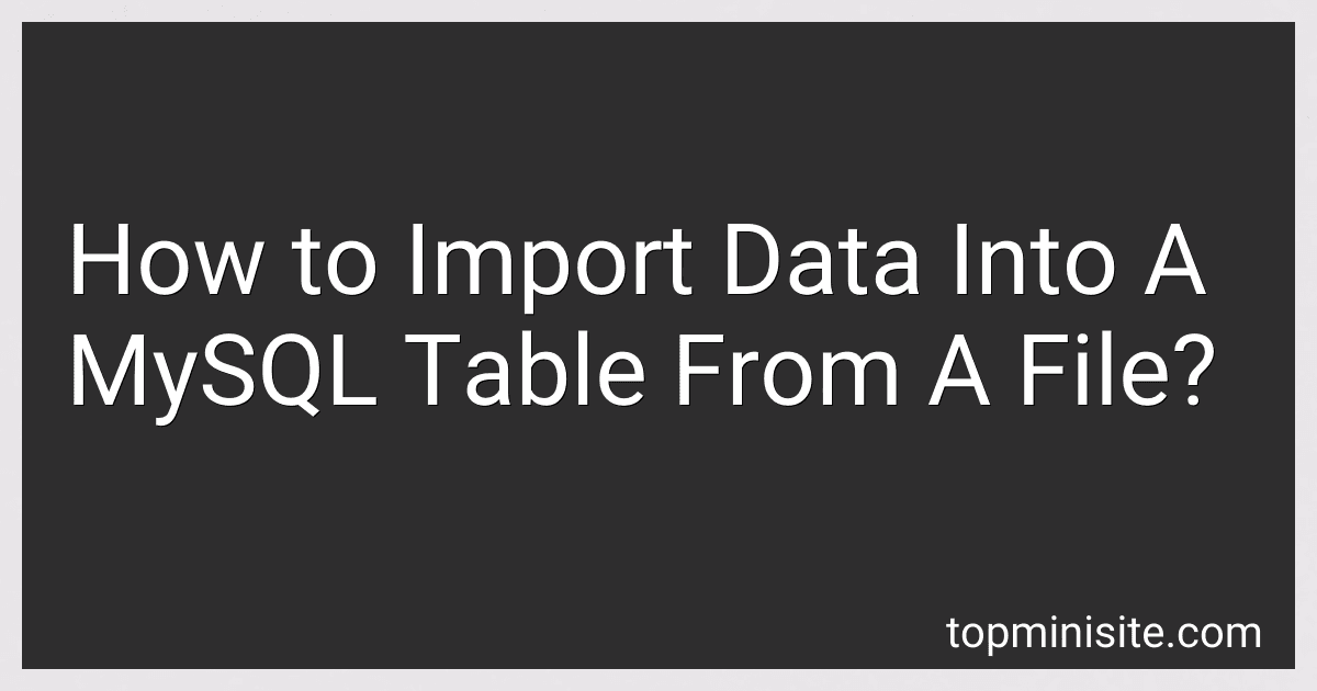 How to Import Data Into A MySQL Table From A File? image