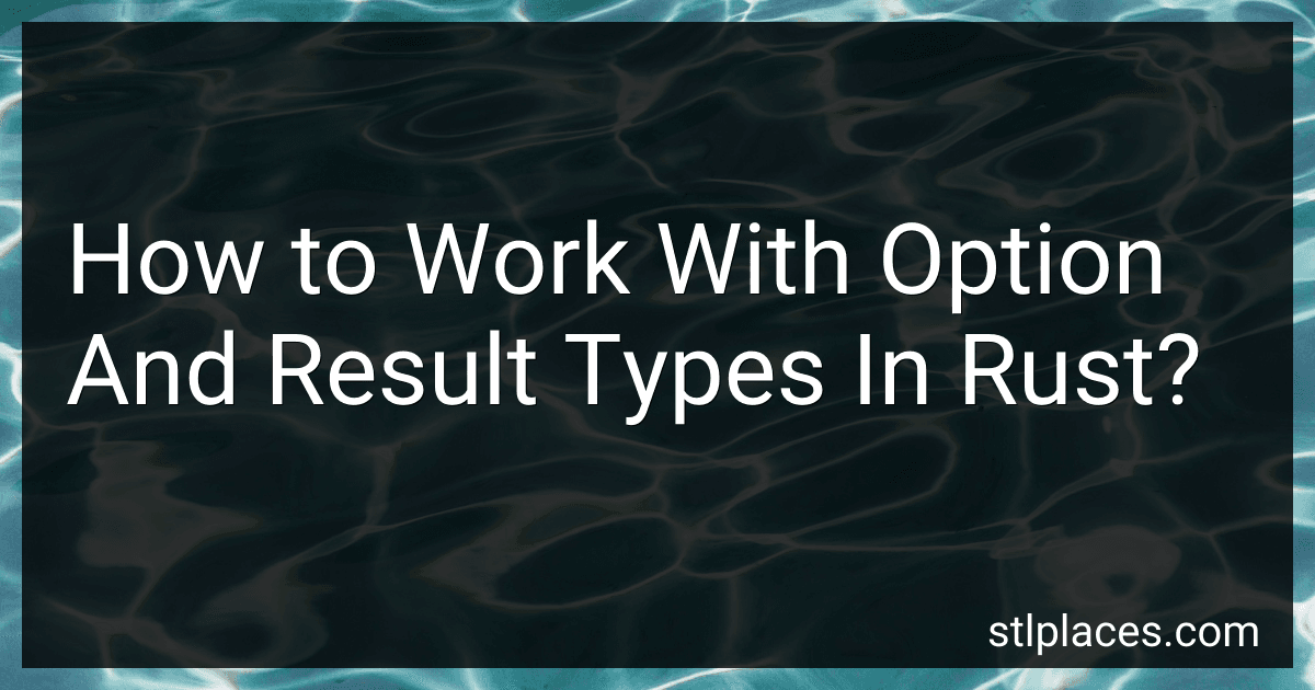 How to Work With Option And Result Types In Rust? image