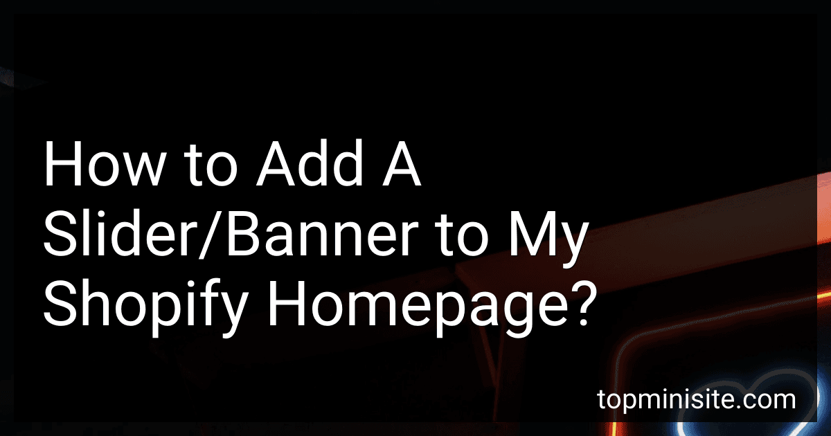How to Add A Slider/Banner to My Shopify Homepage? image