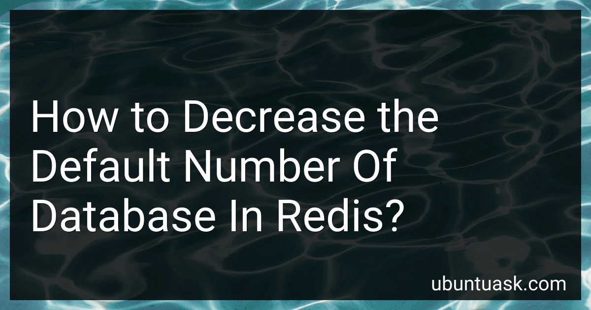 How to Decrease the Default Number Of Database In Redis? image