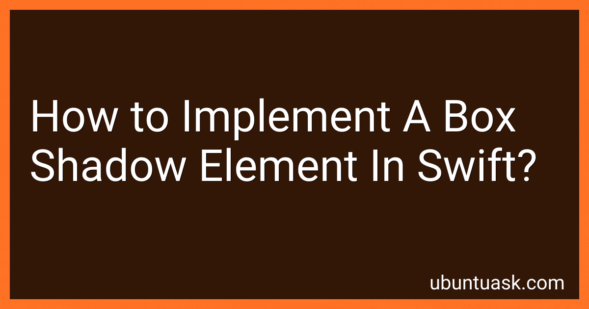 How to Implement A Box Shadow Element In Swift? image