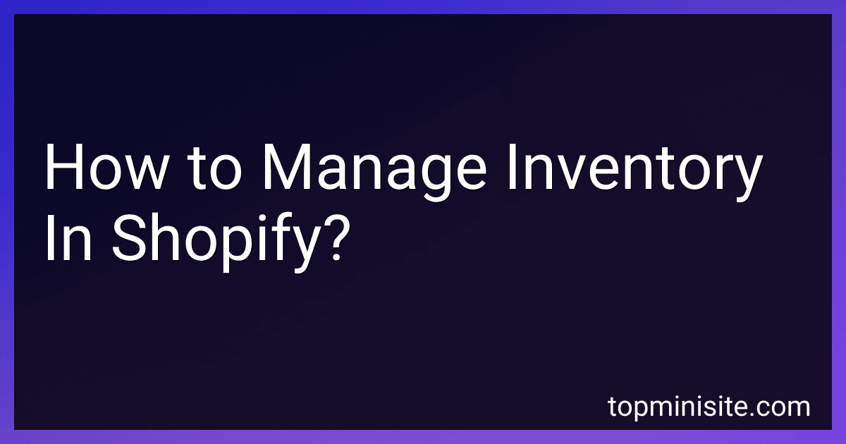 How to Manage Inventory In Shopify? image