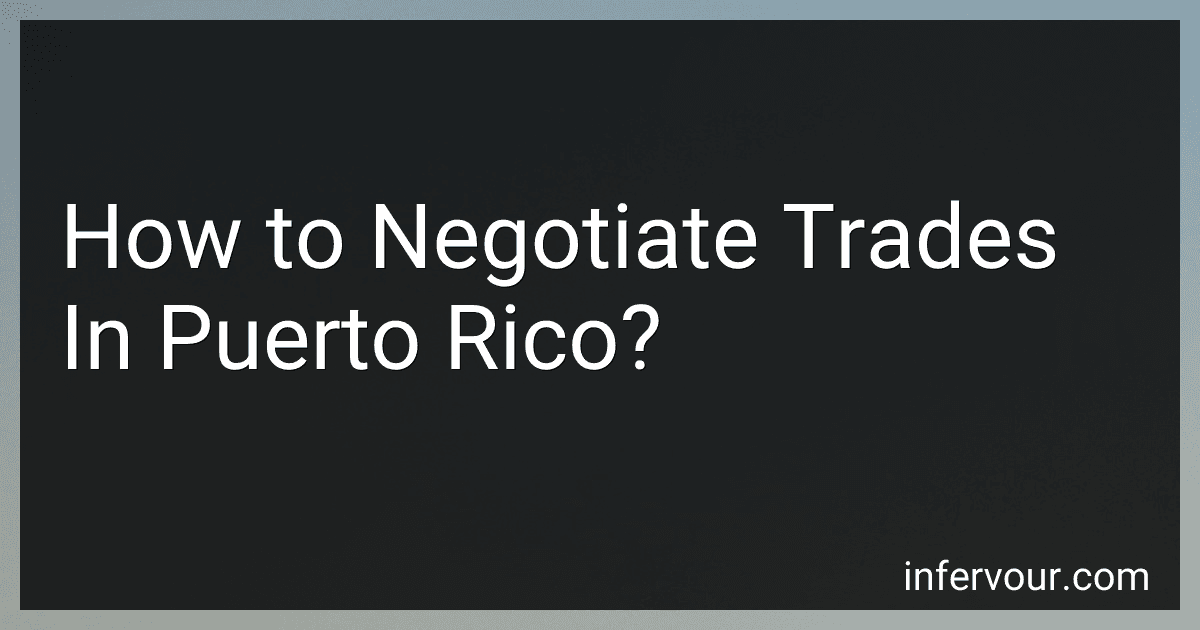 How to Negotiate Trades In Puerto Rico? image
