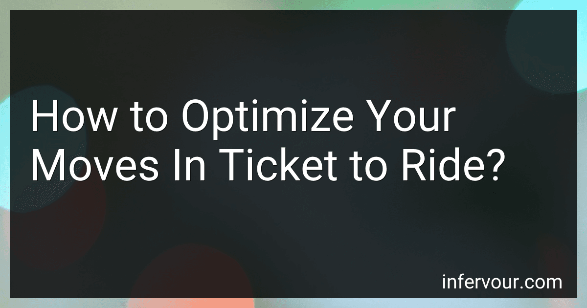 How to Optimize Your Moves In Ticket to Ride? image