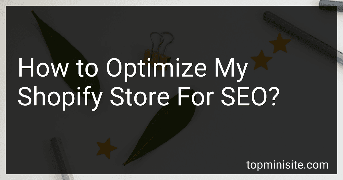 How to Optimize My Shopify Store For SEO? image