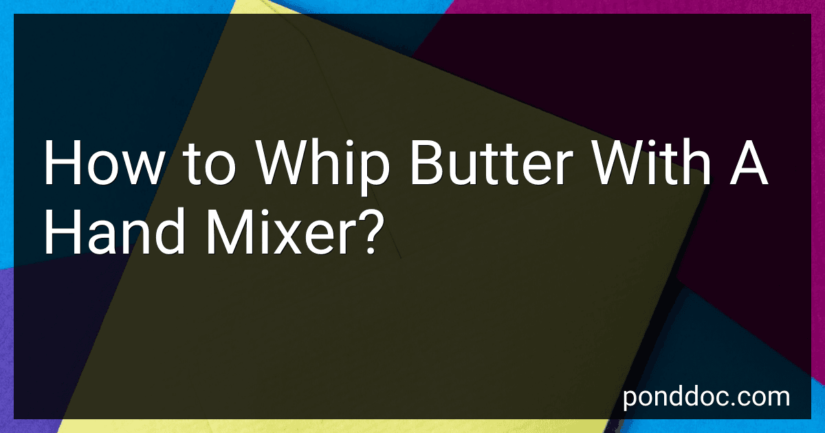 How to Whip Butter With A Hand Mixer? image