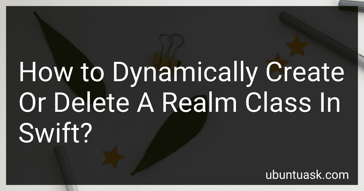 How to Dynamically Create Or Delete A Realm Class In Swift? image