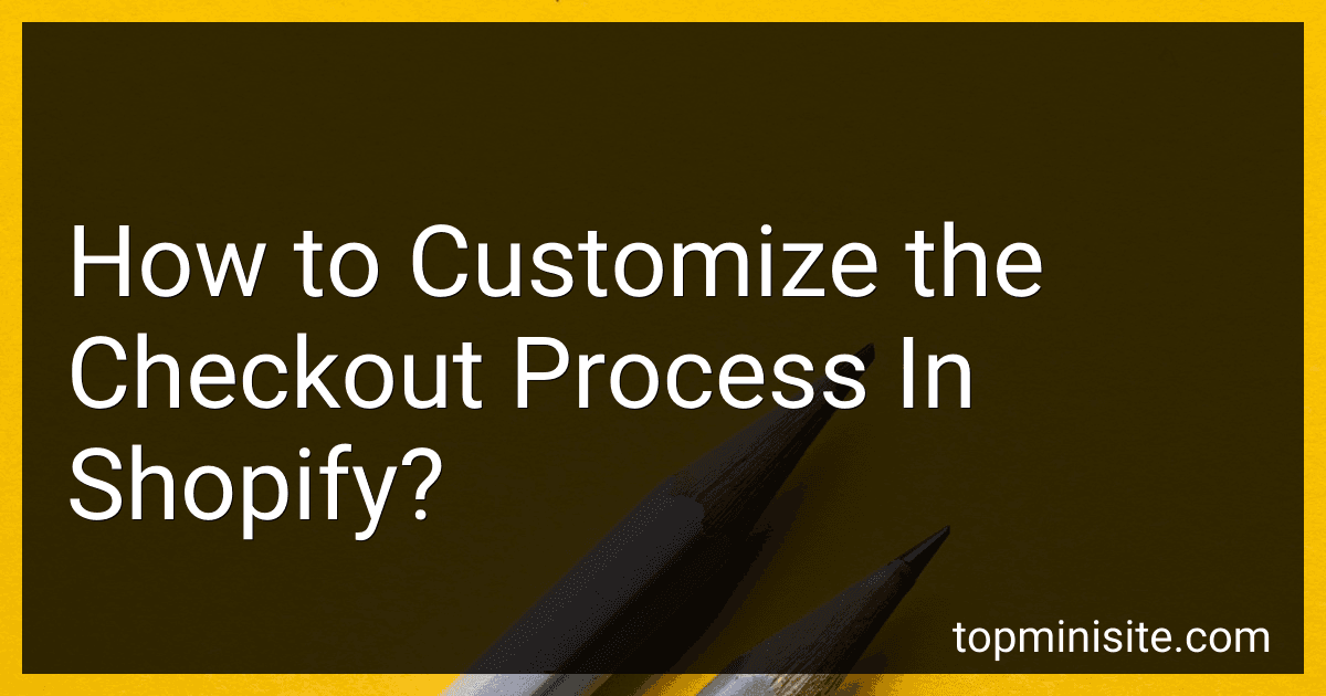 How to Customize the Checkout Process In Shopify? image