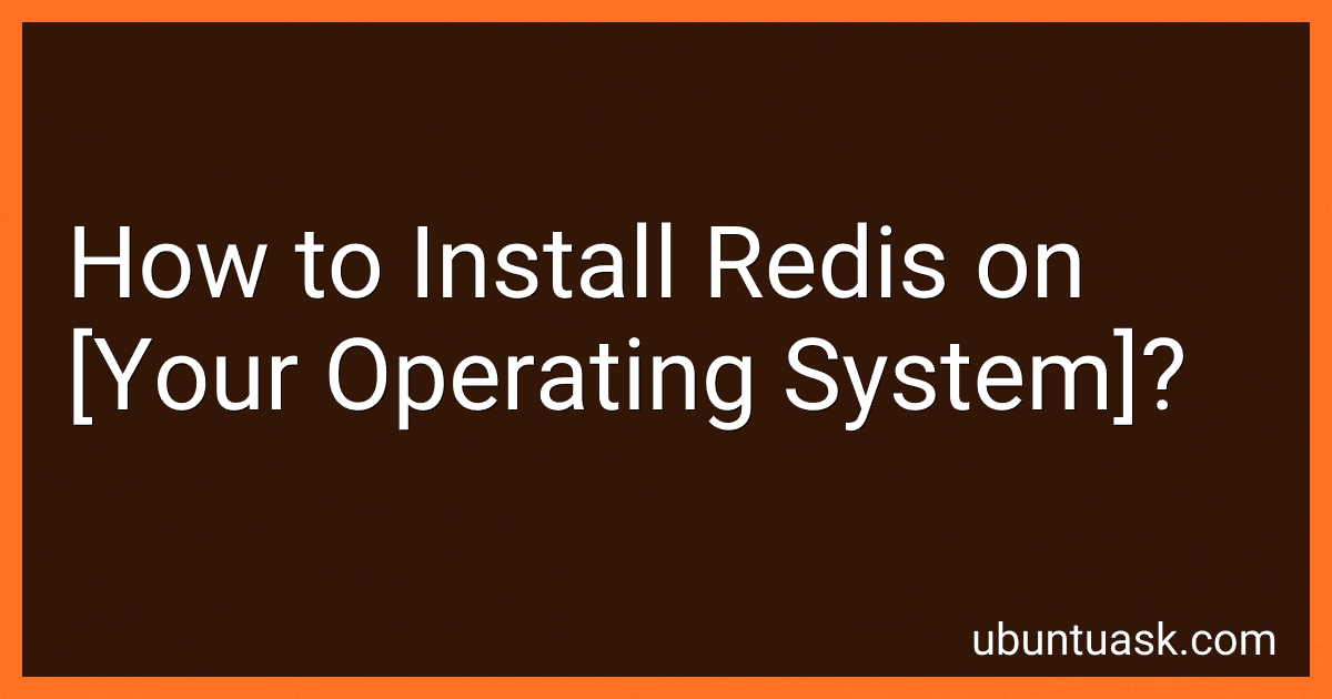 How to Install Redis on [Your Operating System]? image