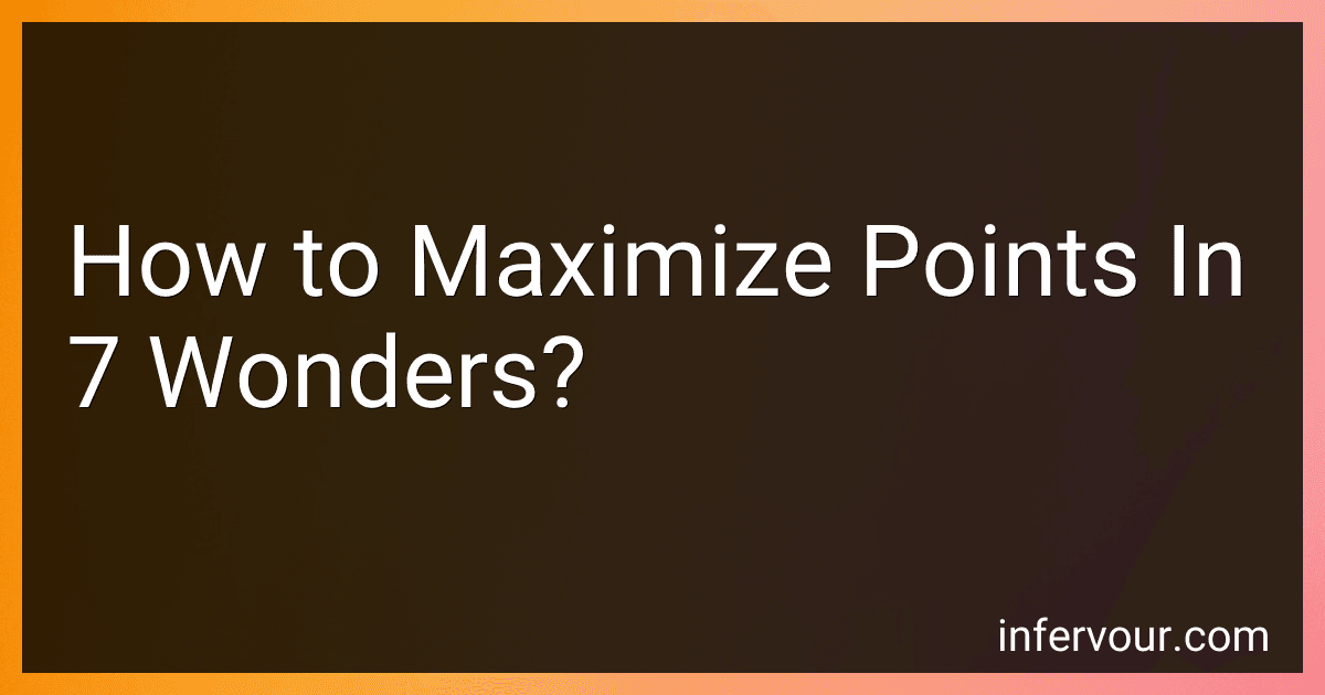 How to Maximize Points In 7 Wonders? image