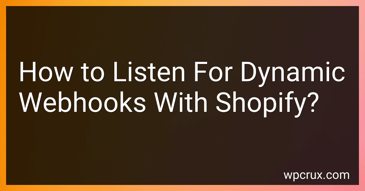 How to Listen For Dynamic Webhooks With Shopify? image