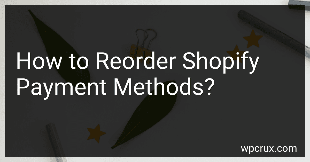 How to Reorder Shopify Payment Methods? image