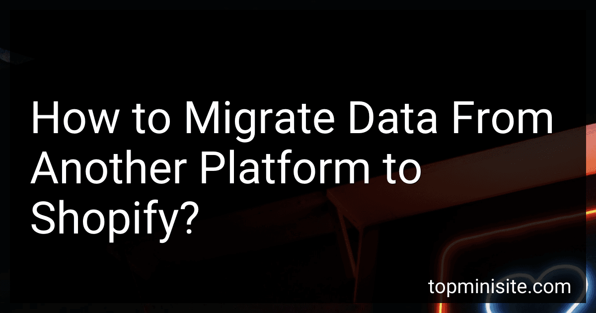 How to Migrate Data From Another Platform to Shopify? image