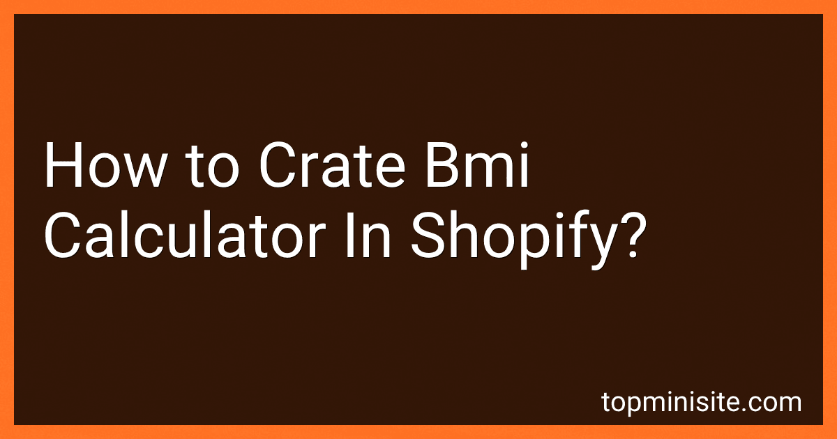 How to Crate Bmi Calculator In Shopify? image