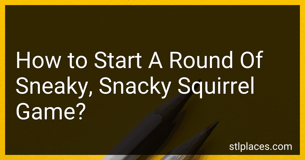 How to Start A Round Of Sneaky, Snacky Squirrel Game? image