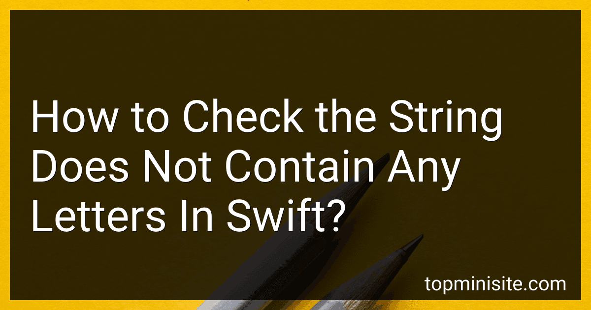 How to Check the String Does Not Contain Any Letters In Swift? image