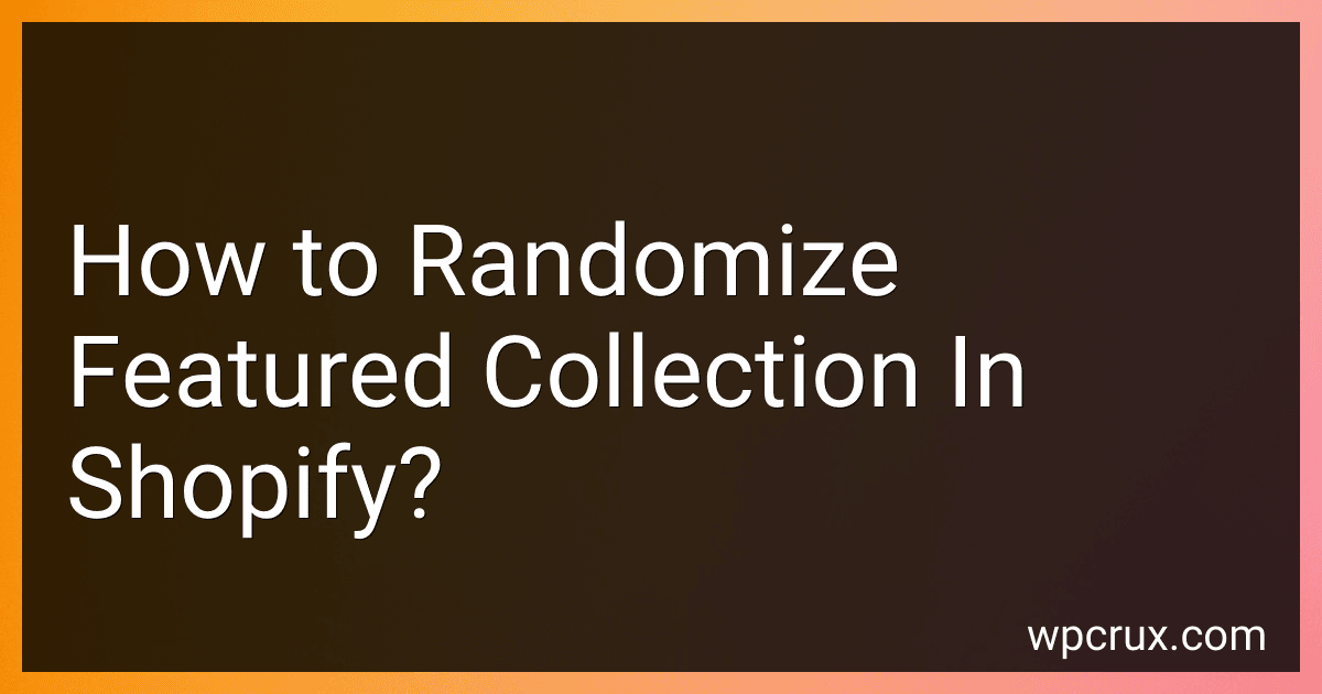 How to Randomize Featured Collection In Shopify? image