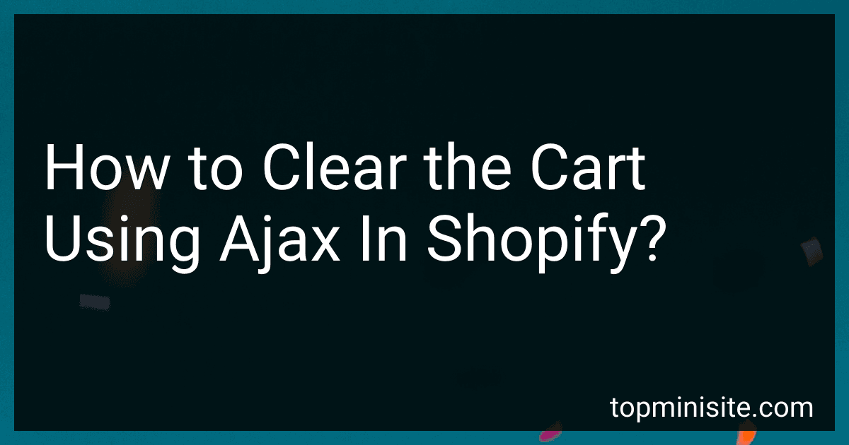 How to Clear the Cart Using Ajax In Shopify? image