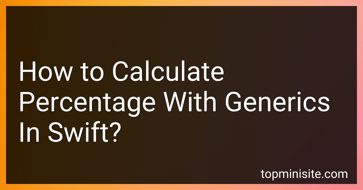 How to Calculate Percentage With Generics In Swift? image