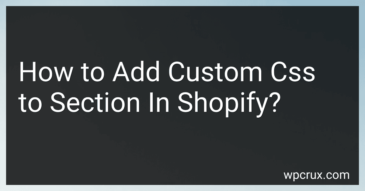 How to Add Custom Css to Section In Shopify? image