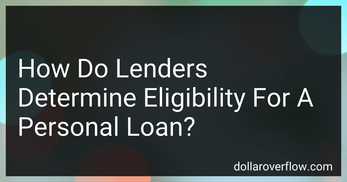 How Do Lenders Determine Eligibility For A Personal Loan? image