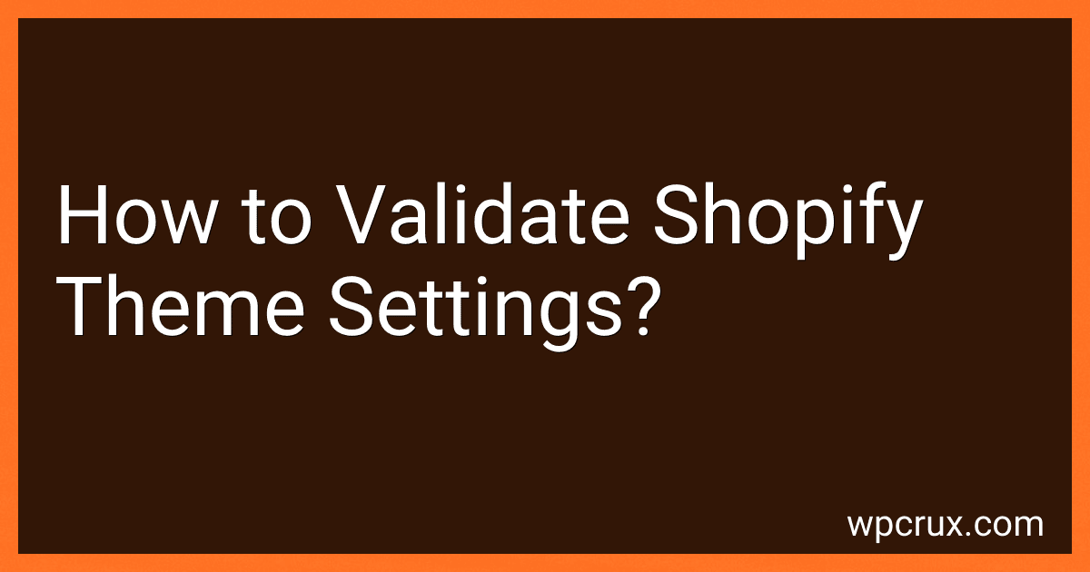 How to Validate Shopify Theme Settings? image