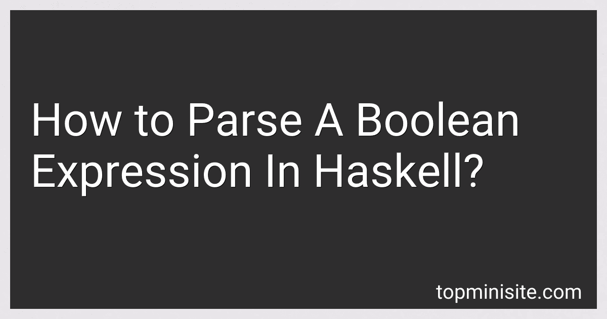 How to Parse A Boolean Expression In Haskell? image