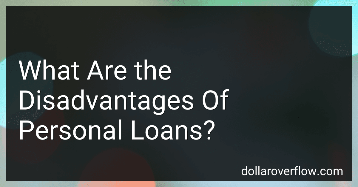 What Are the Disadvantages Of Personal Loans? image