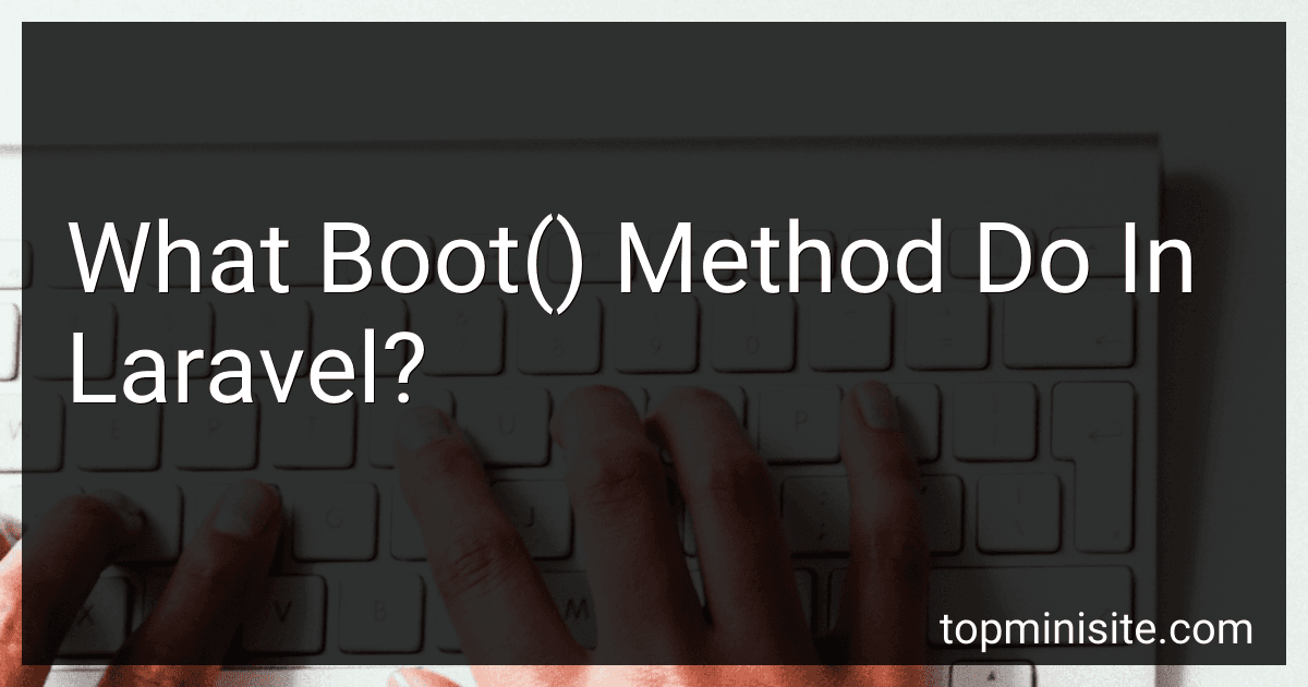 What Boot() Method Do In Laravel? image