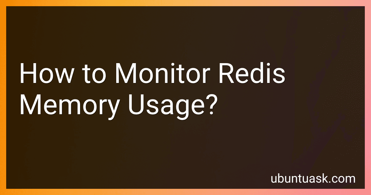 How to Monitor Redis Memory Usage? image