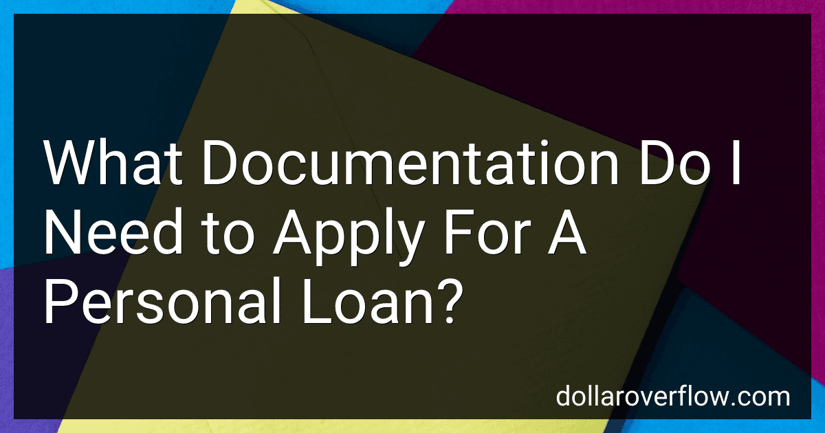 What Documentation Do I Need to Apply For A Personal Loan? image