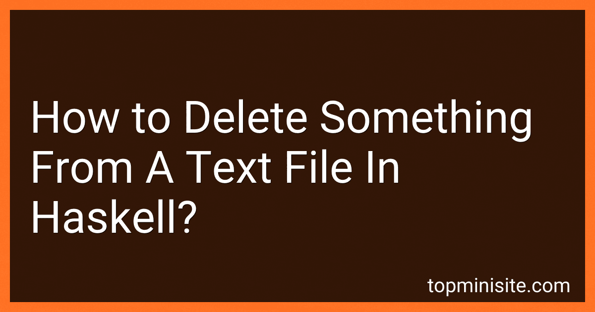 How to Delete Something From A Text File In Haskell? image
