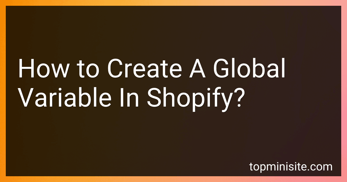 How to Create A Global Variable In Shopify? image